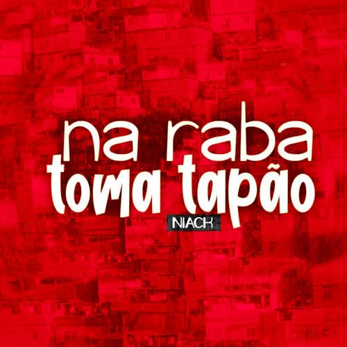 Album cover art for Na Raba Toma Tapão