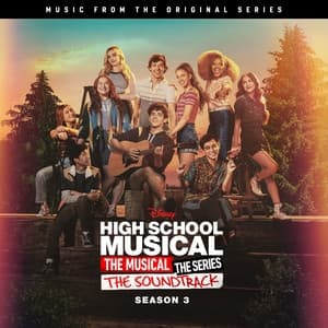 Album cover art for High School Musical: The Musical: The Series (Original Soundtrack/Season 3)
