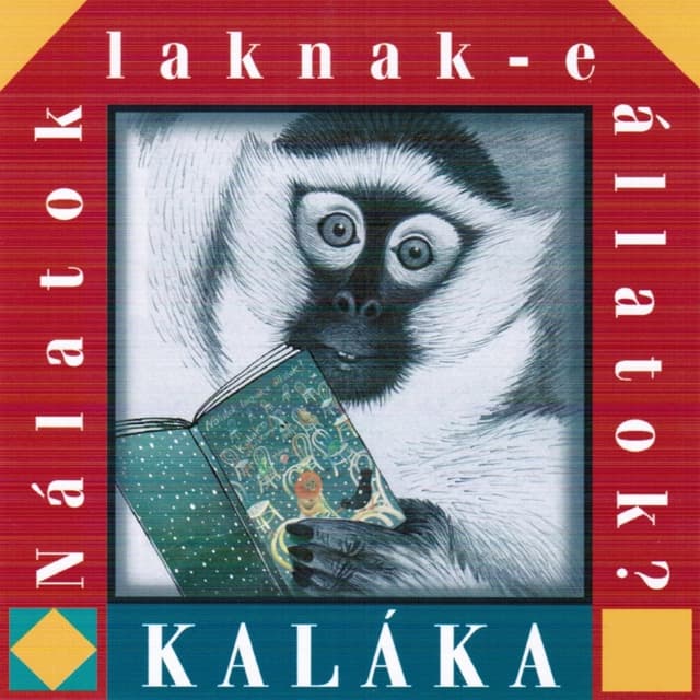 Album cover art for Nálatok Laknak-e Állatok?