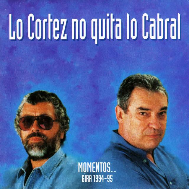 Album cover art for Lo Cortez No Quita Lo Cabral: Momentos... Gira 1945-95