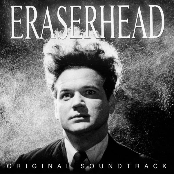 Album cover art for Eraserhead