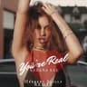 You're Real