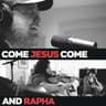 Come Jesus Come
