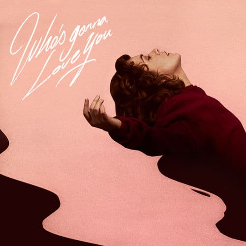 Album cover art for Who's Gonna Love You