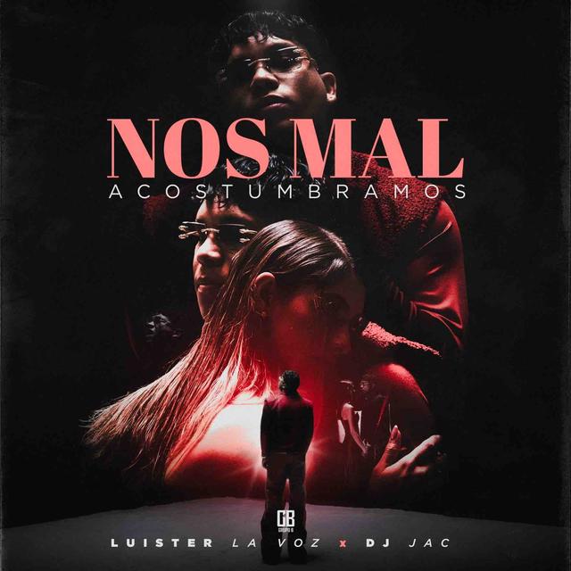 Album cover art for Nos Mal Acostumbramos