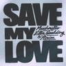 Save My Love