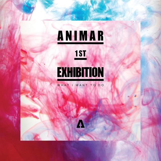 Album cover art for ANIMAR 1st EXHIBITION