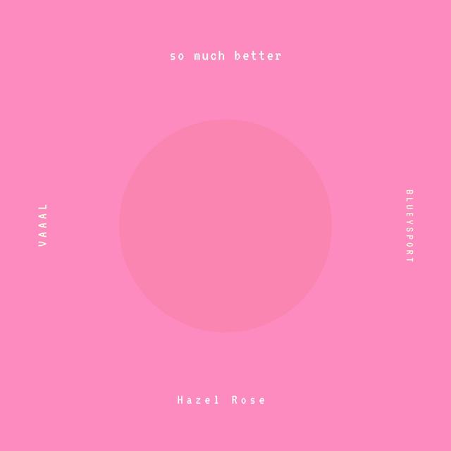 Album cover art for SO MUCH BETTER