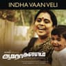 Indha Vaan Veli