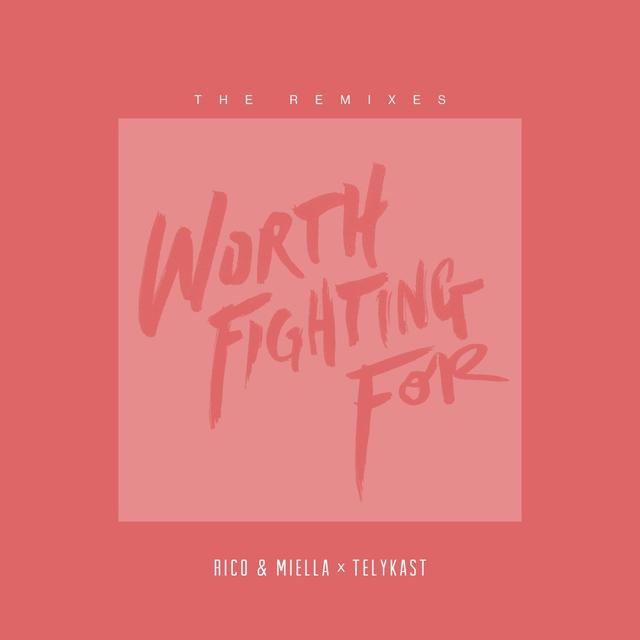 Album cover art for Worth Fighting For (Remixes)