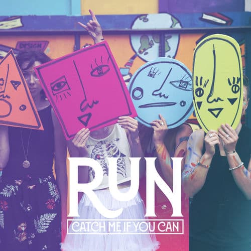 Album cover art for Run (Catch Me If You Can)