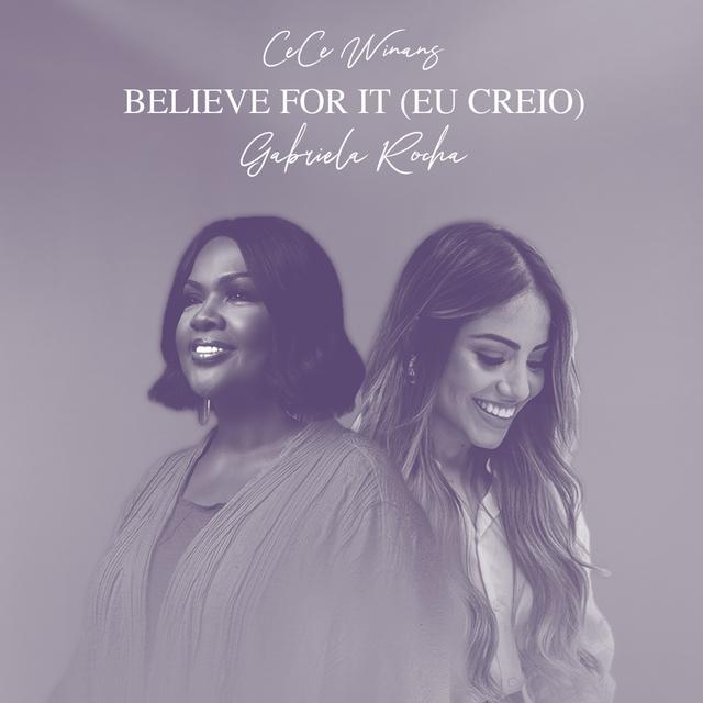 Album cover art for Believe for It (Eu Creio)