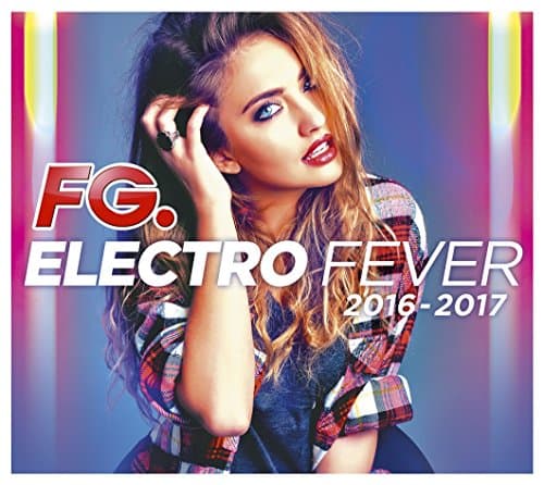 Album cover art for FG. Electro Fever 2017