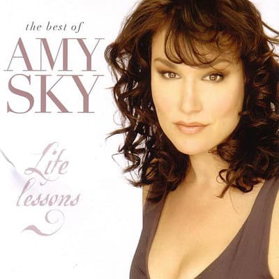 Album cover art for Life Lessons: The Best of Amy Sky