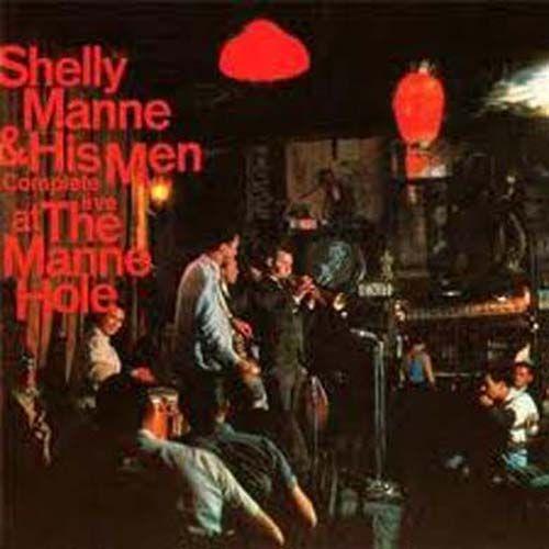 Album cover art for Live! Shelly Manne & His Men At The Manne Hole