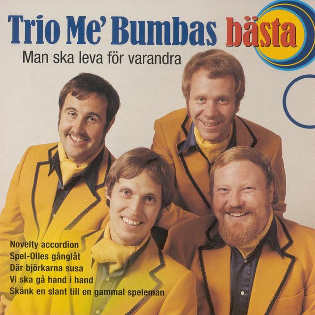 Album cover art for Man Ska Leva För Varandra - Trio Me' Bumbas Bästa