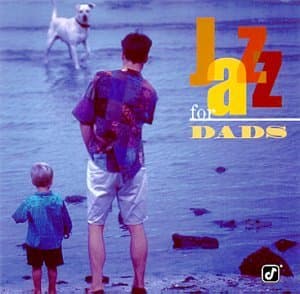 Album cover art for Jazz For Dads - Reissue