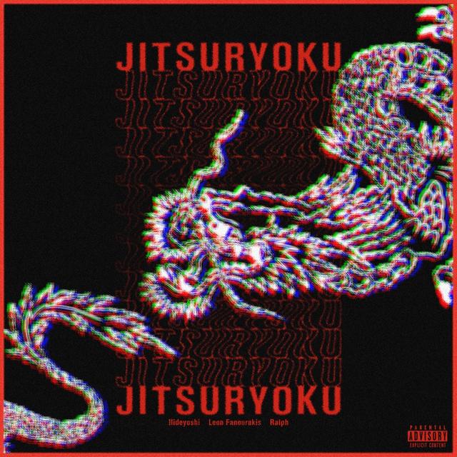Album cover art for Jitsuryoku (feat. Leon Fanourakis & Ralph) - Single