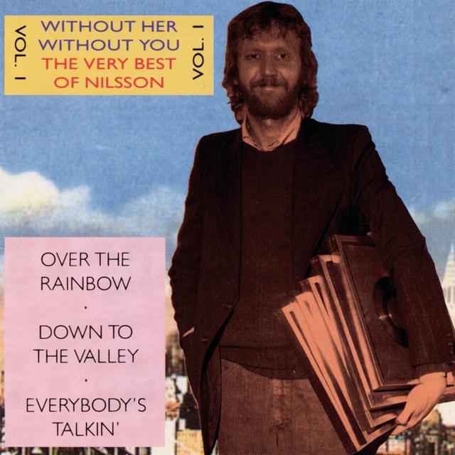 Album cover art for Without Her - Without You - The Very Best Of Nilsson Vol.1