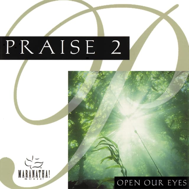 Album cover art for Praise 2 - Open Our Eyes