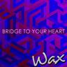 Bridge To Your Heart