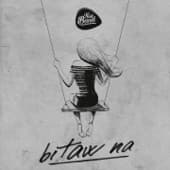 Album cover art for Bitaw Na