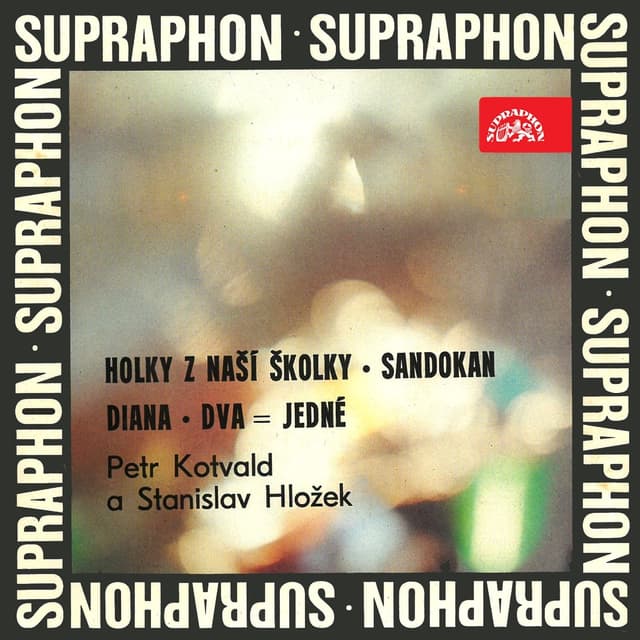 Album cover art for Holky Z Naší Školky / Sandokan / Diana / Dva=Jedné