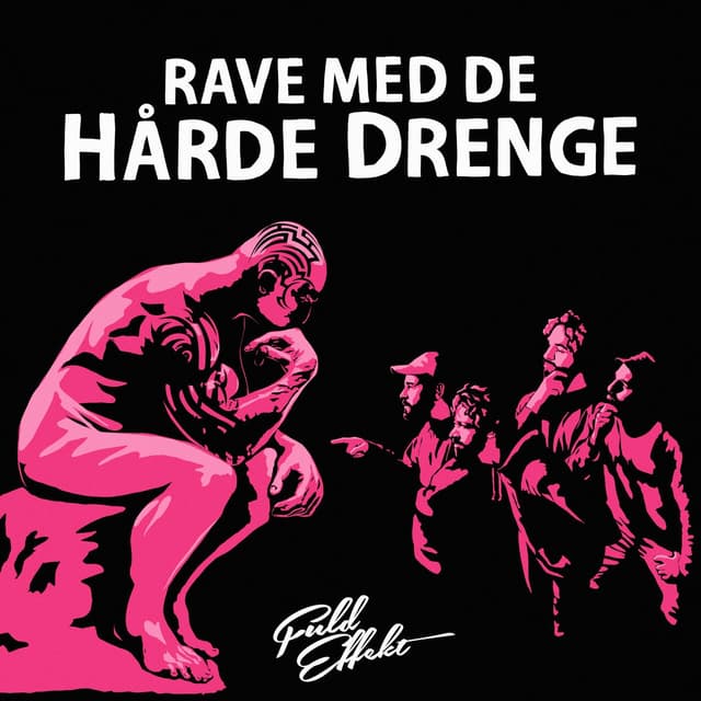 Album cover art for Rave Med De Hårde Drenge