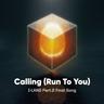 Calling (Run To You)