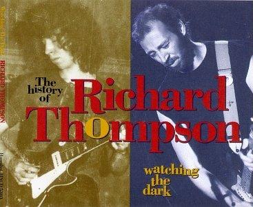 Album cover art for Watching the Dark The History of Richard Thompson