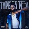 Type A Nigga