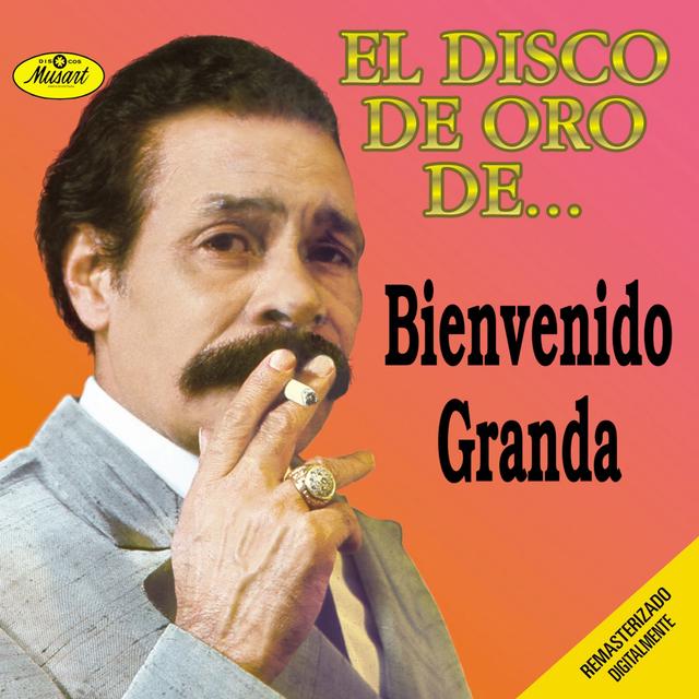 Album cover art for El Disco De Oro De Bienvenido Granda
