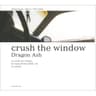 crush the window