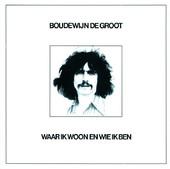 Album cover art for Waar Ik Woon En Wie Ik Ben