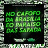 No Cafofo da Brasilia Eo Paraiso das Safada