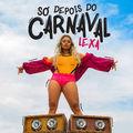 Album cover art for Só Depois do Carnaval