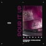Pour It Up (feat. Freeze Corleone & Slim C)