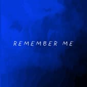 Album cover art for Remember Me