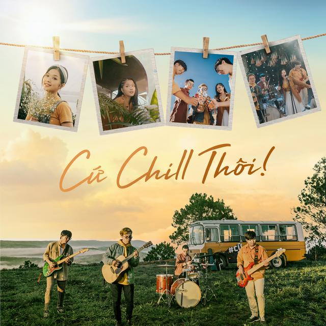 Album cover art for Cứ Chill Thôi