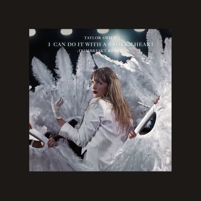 Album cover art for I Can Do It With a Broken Heart (Dombresky Remix)