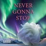 Never Gonna Stop