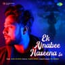 Ek Ajnabee Haseena Se