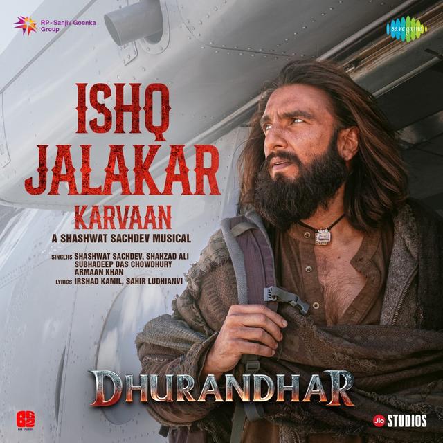 Album cover art for Ishq Jalakar - Karvaan (From "Dhurandhar")