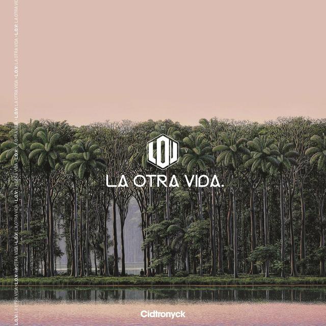 Album cover art for L.O.V: La Otra Vida