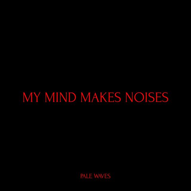 Album cover art for My Mind Makes Noises