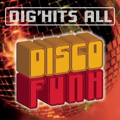 Album cover art for Dig'Hits All Disco Funk