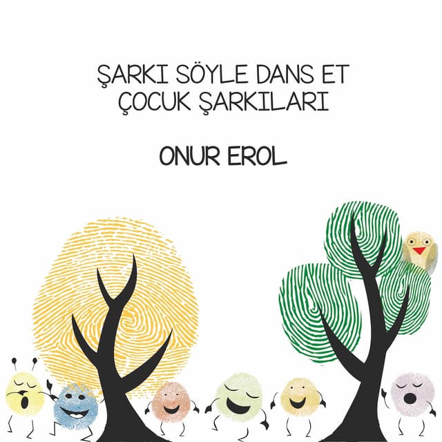 Album cover art for Şarkı Söyle Dans Et Çocuk Şarkıları