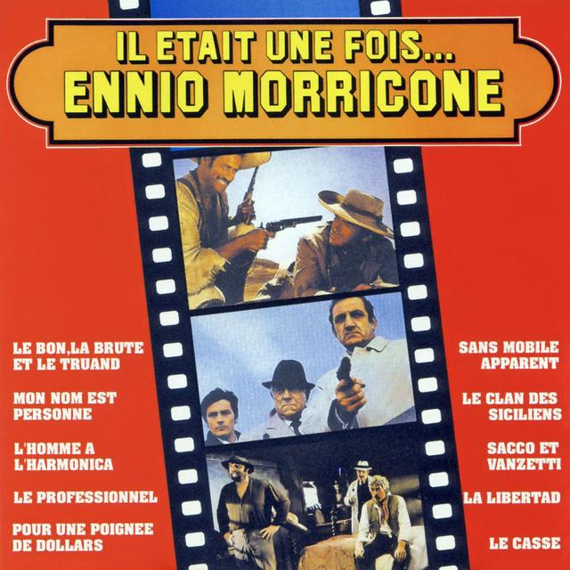 Album cover art for Il Etait Une Fois... Ennio Morricone