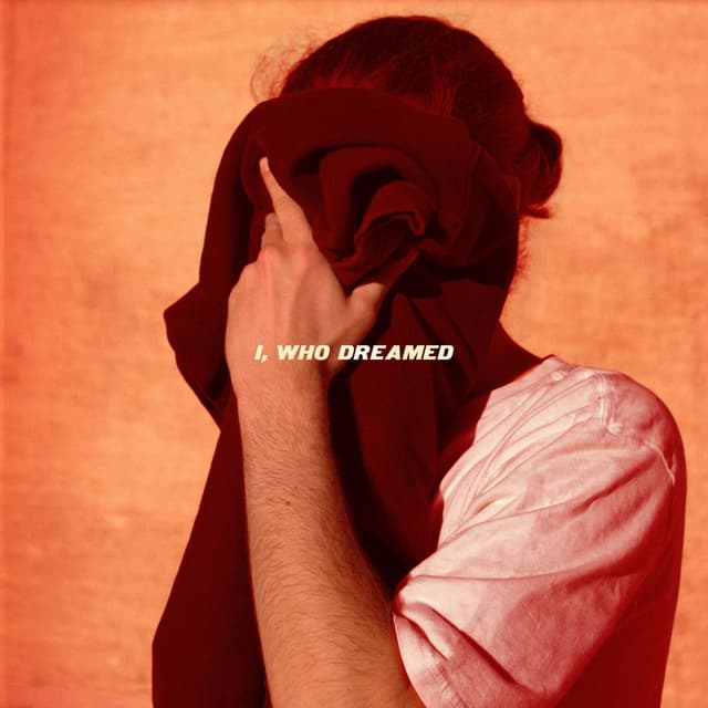 Album cover art for I, Who Dreamed