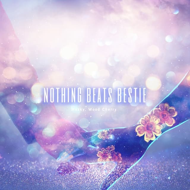 Album cover art for Nothing beats bestie